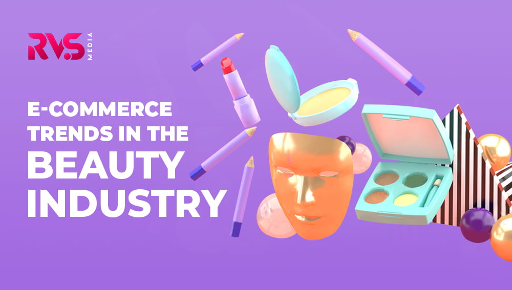 E-commerce Trends In The Beauty Industry