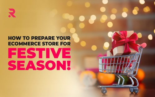 How To Prepare Your Ecommerce Store For Festive Season
