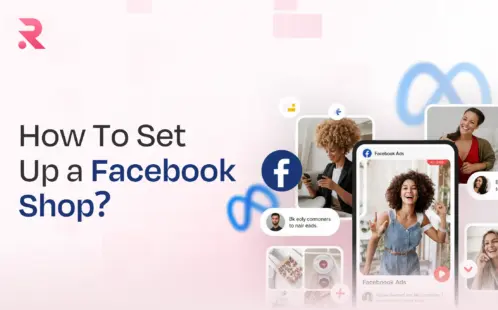 How To Set Up a Facebook Shop: A Complete Guide for Ecommerce Brands