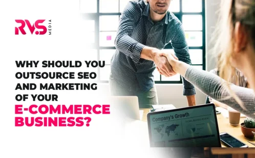 Why You Should Outsource SEO and Marketing Of Your E-commerce Business?