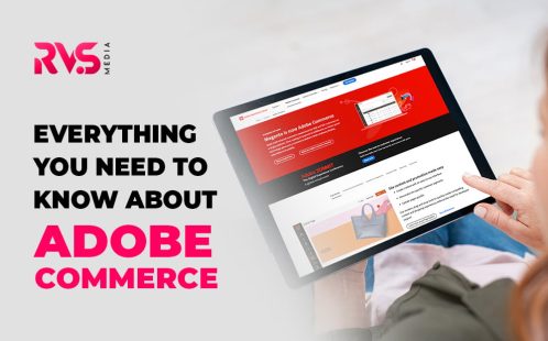 Everything You Need To Know About Adobe Commerce