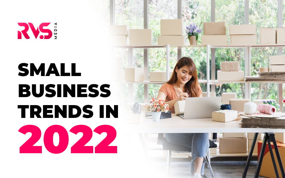 Small Business Trends for 2022