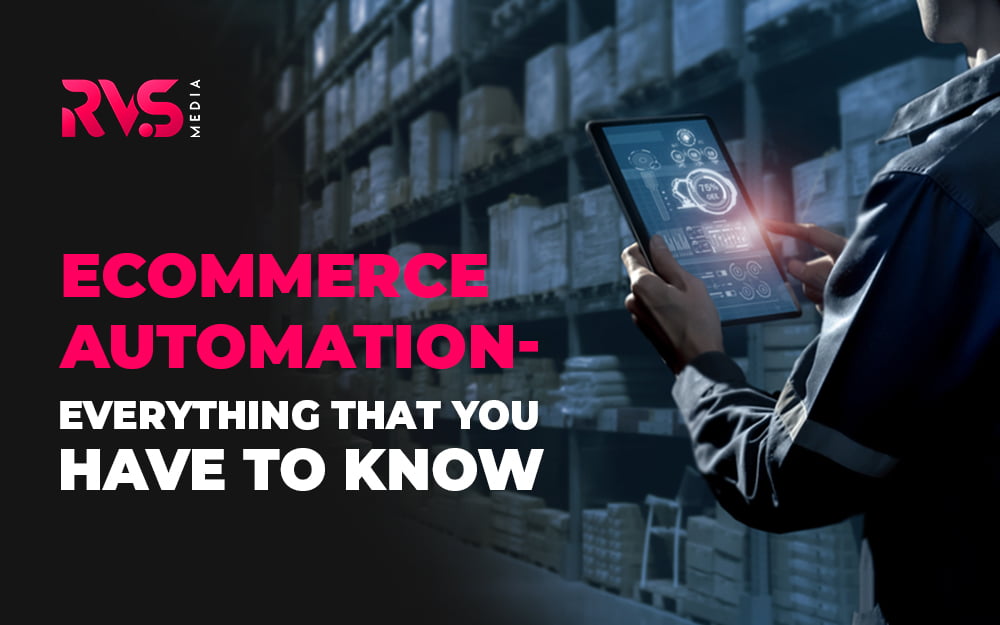 eCommerce Automation – Everything That You Have to Know