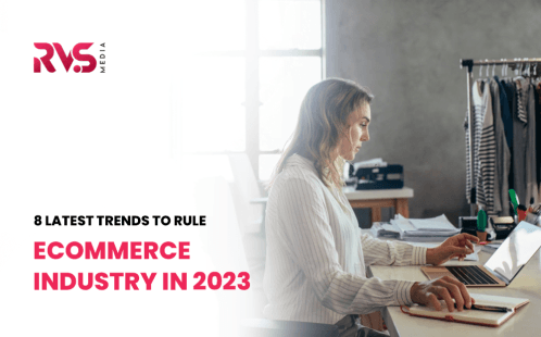 8 Latest Trends to Rule eCommerce Industry in 2024