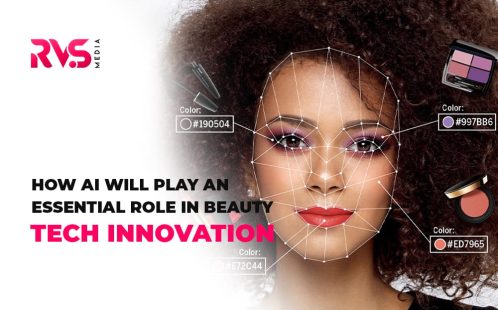 How AI Will Play An Essential Role In Beauty Tech Innovation