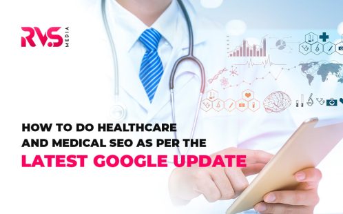 How To Do Healthcare And Medical SEO As Per The Latest Google Update