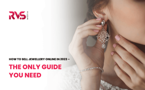 How to Sell Jewellery Online in 2024 – The Only Guide You Need