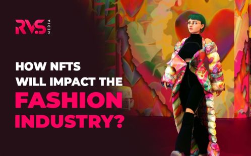 How NFTs Will Impact The Fashion Industry?