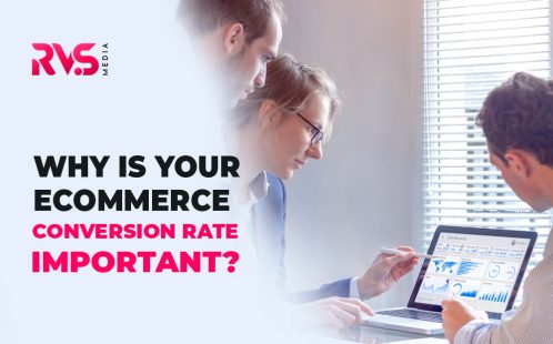 Why is Your eCommerce Conversion Rate Important?