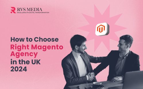 How to Choose Right Magento (Adobe Commerce) Agency in the UK (2024)