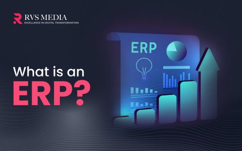 What is ERP and its Benefits for Businesses?