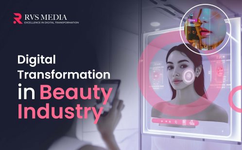 Effects of Digital Transformation on the Beauty Industry  