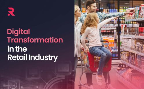 Digital Transformation in the Retail Industry 