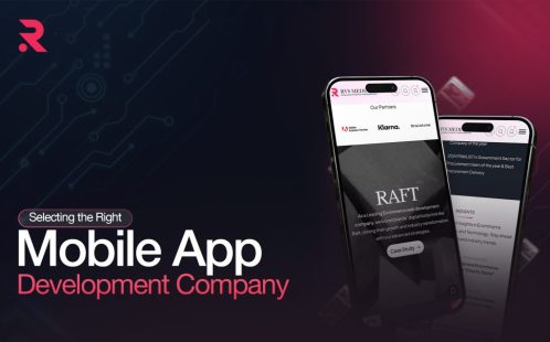 How Do You Select the Right Mobile App Development Company? 