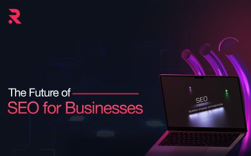 The Future of SEO for Businesses: What to Expect in the Coming Years? 