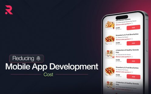 How to Reduce Mobile App Development Costs Without Compromising Quality 