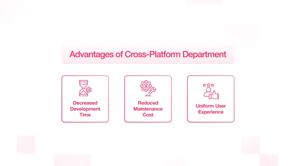 Utilize Cross-Platform Development