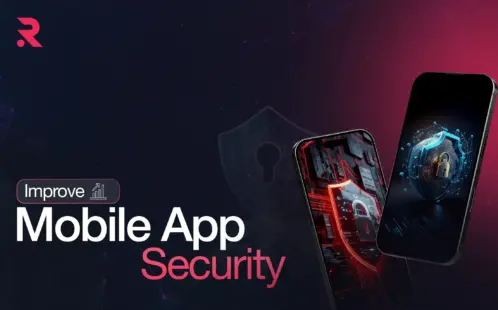 How to Improve Mobile App Security and Data Protection ?