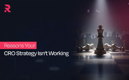 7 Reasons Your CRO Strategy Isn’t Working (And What You Can Actually Do About It) 