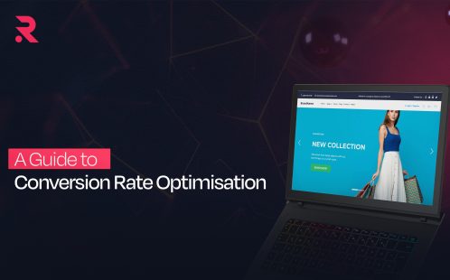 What is Conversion Rate Optimisation? An Ultimate Guide 