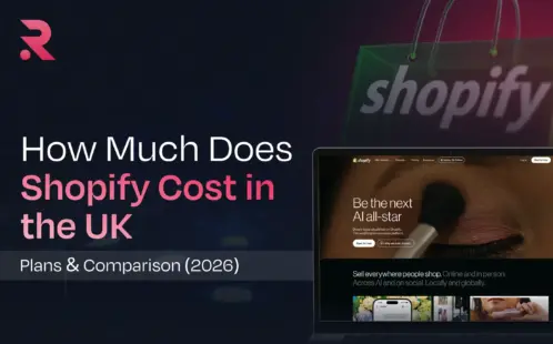 How Much Does Shopify Cost in the UK? – Plans & Comparison (2026)